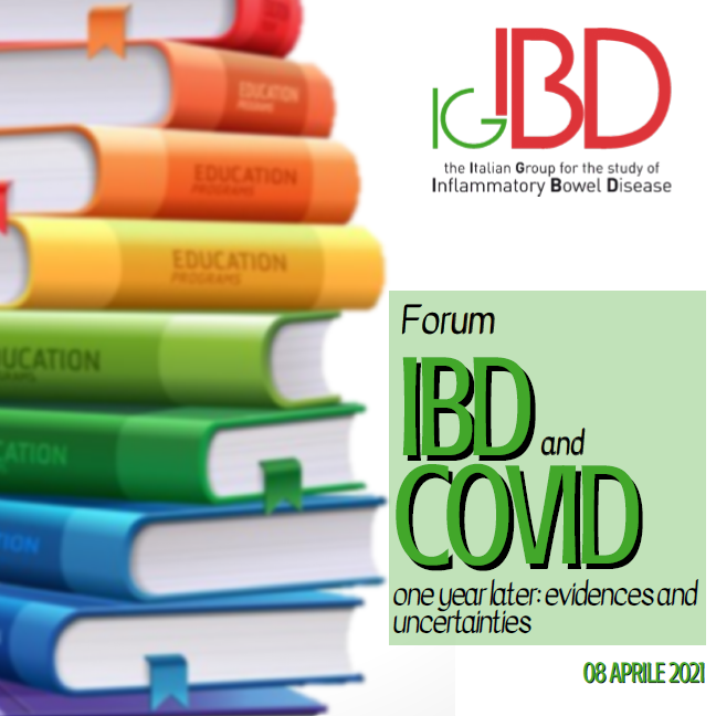 Forum IBD and COVID one year later: evidences and uncertainties